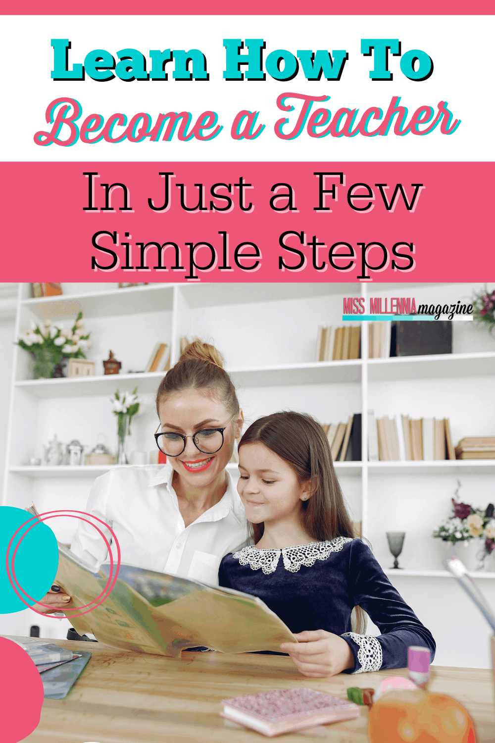 Learn How to Become A Teacher In Just A Few Simple Steps