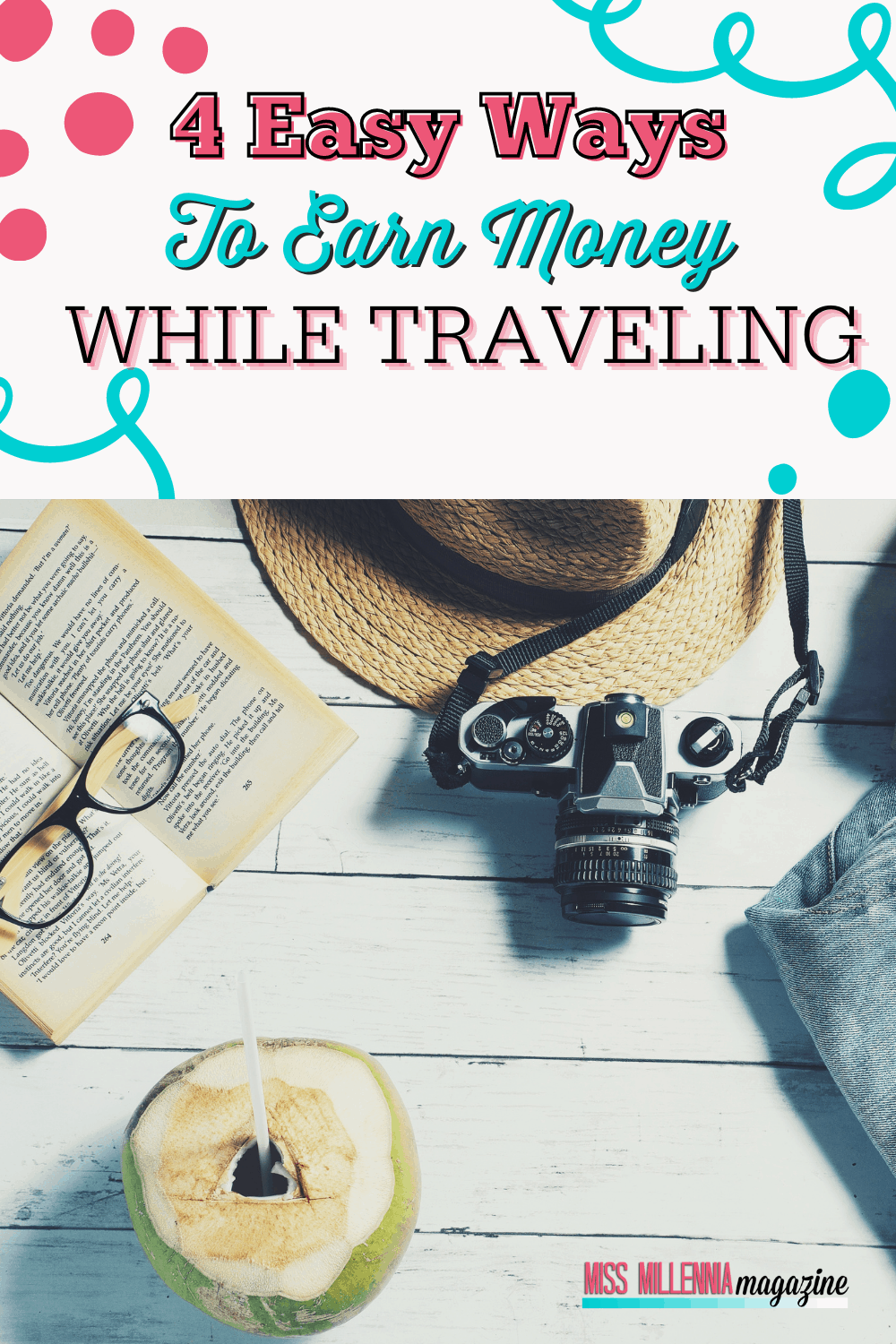 4 Easy Ways to Earn Money While Traveling