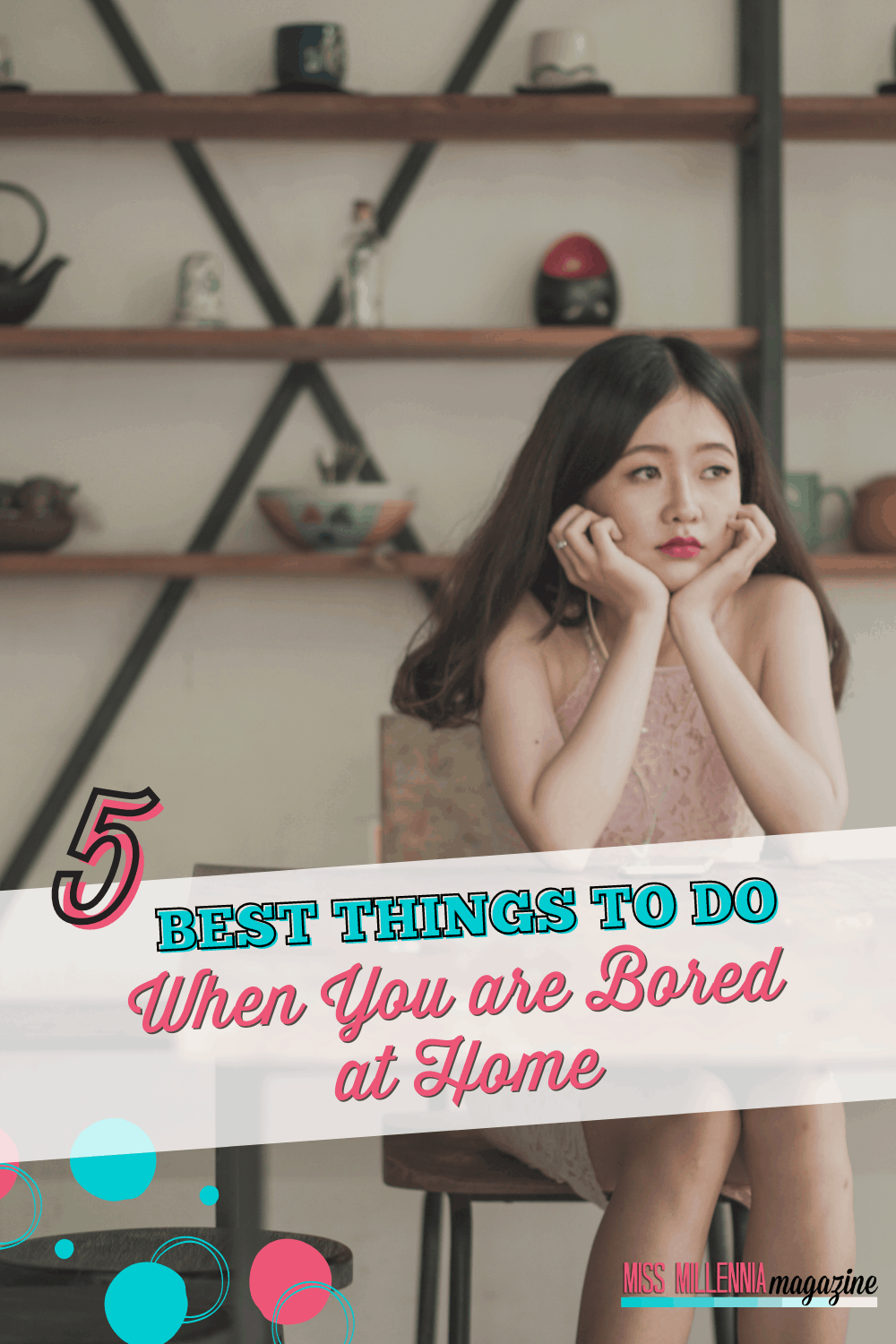 5 Best Things to Do When You are Bored at Home