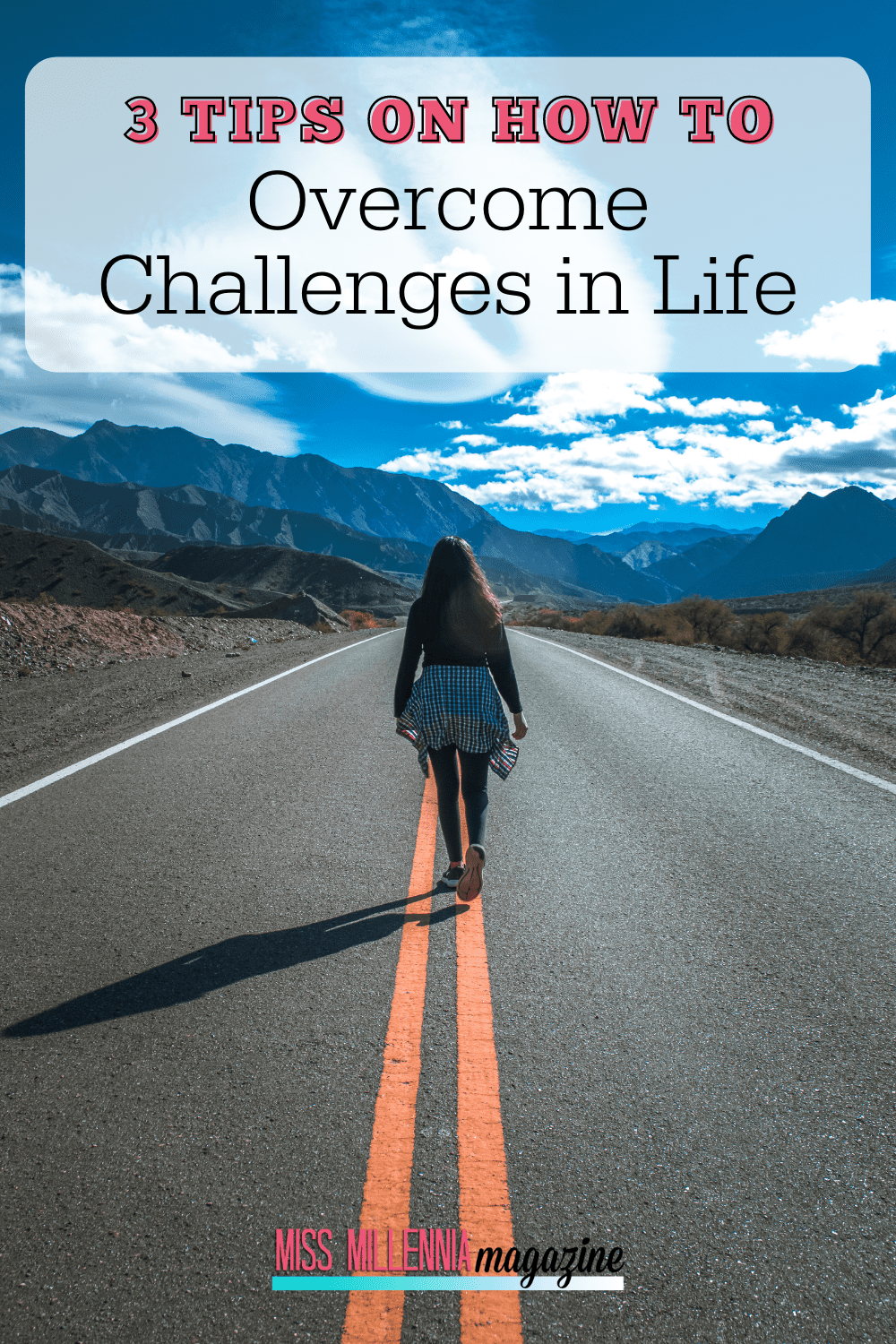 3 Tips on How to Overcome Challenges in Life