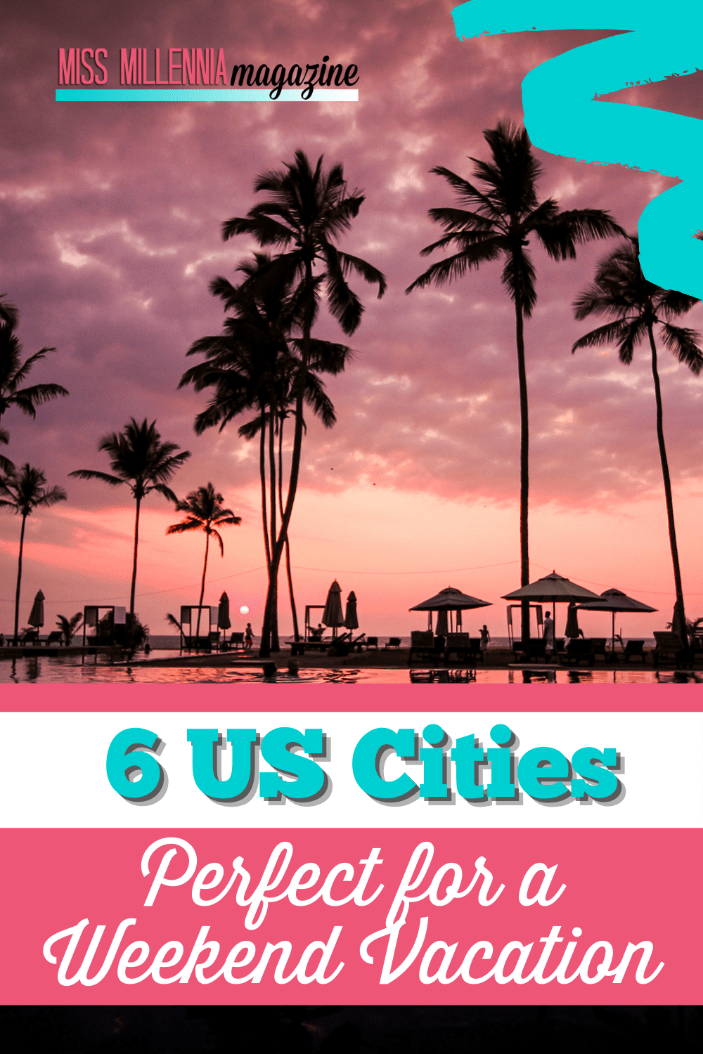 6 US Cities Perfect for a Weekend Vacation