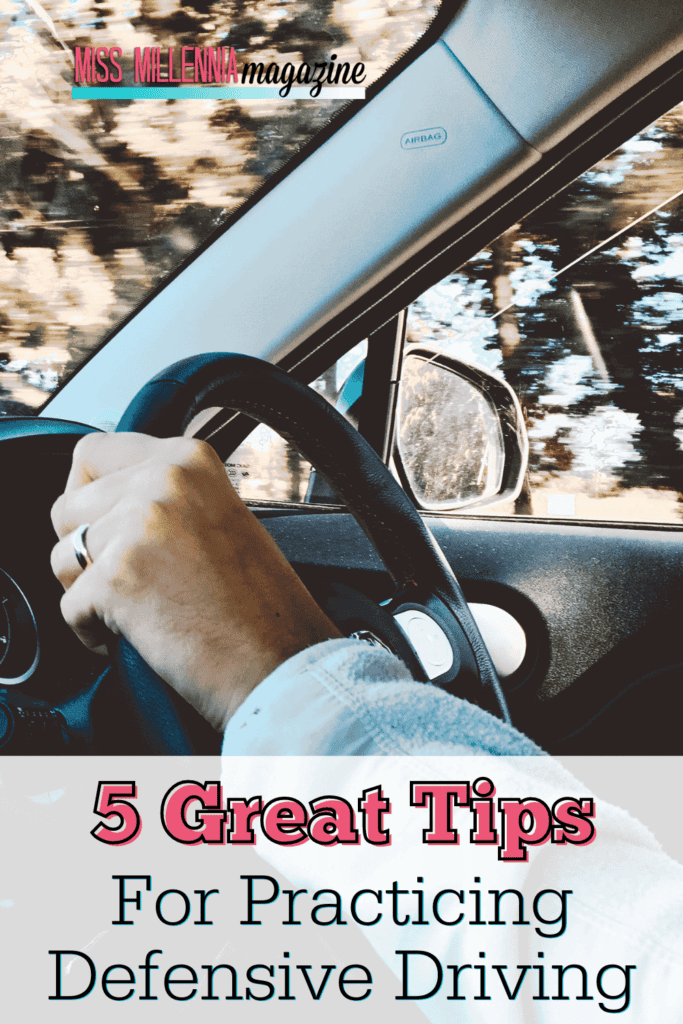 5 Great Tips For Practicing Defensive Driving