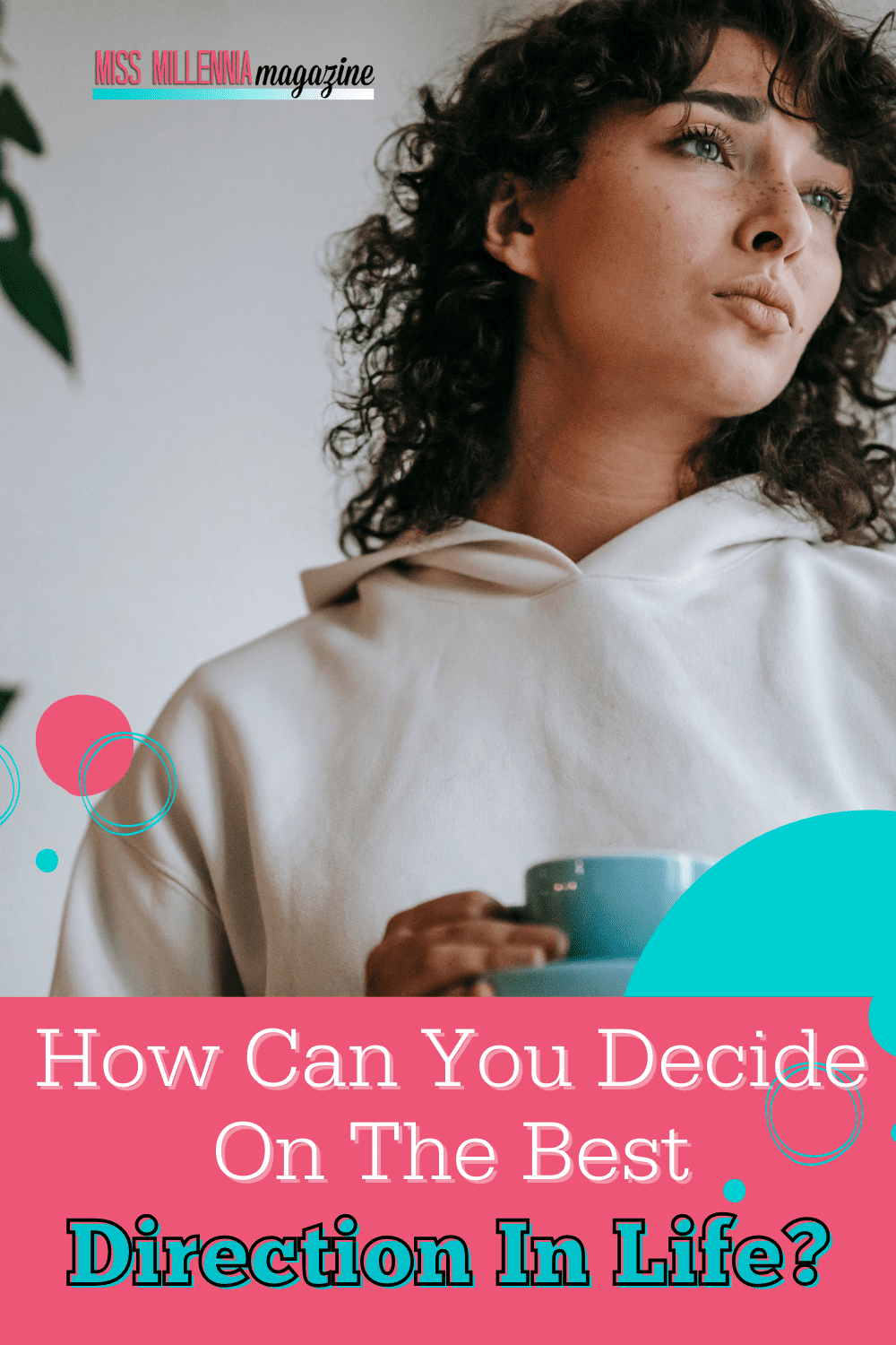 How Can You Decide On The Best Direction In Life?