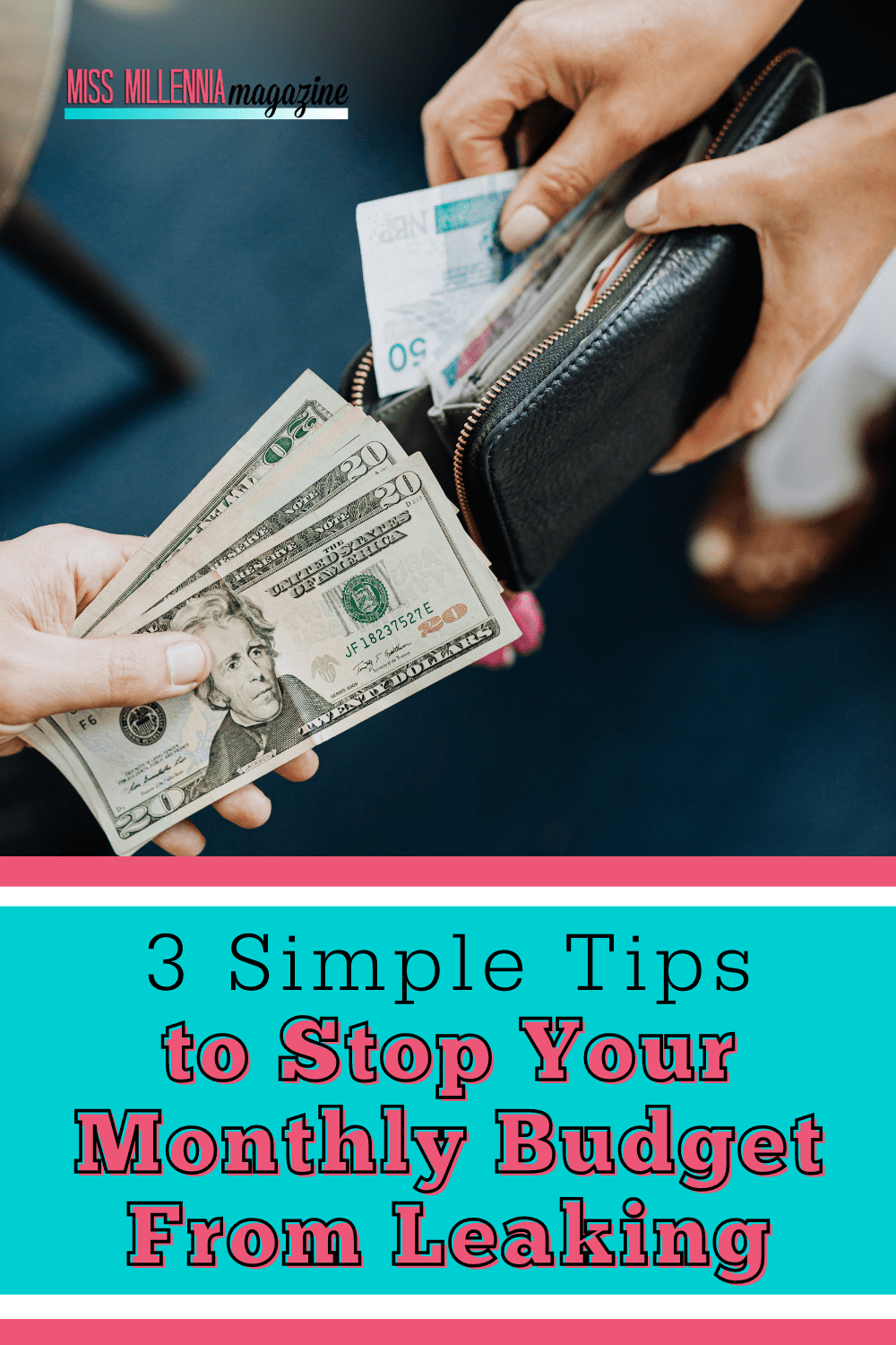 3 Simple Tips to Stop Your Monthly Budget From Leaking