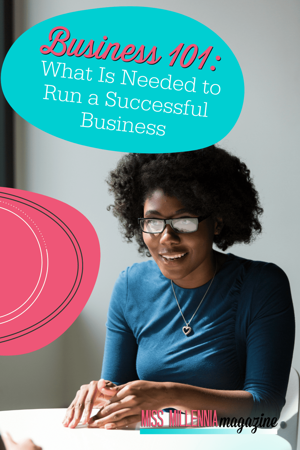 Business 101: What Is Needed to Run a Successful Business