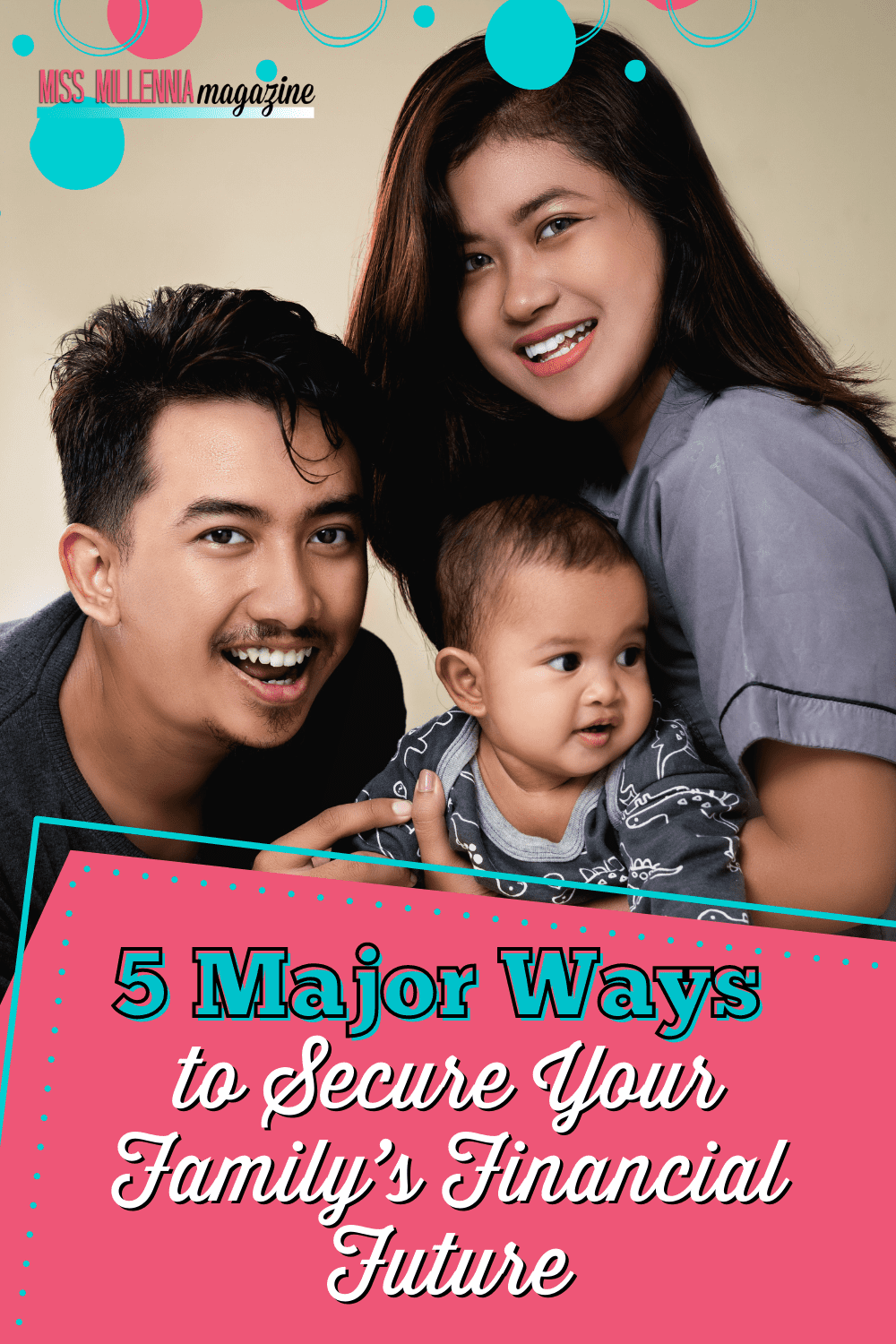 6 Major Ways to Secure Your Family’s Financial Future