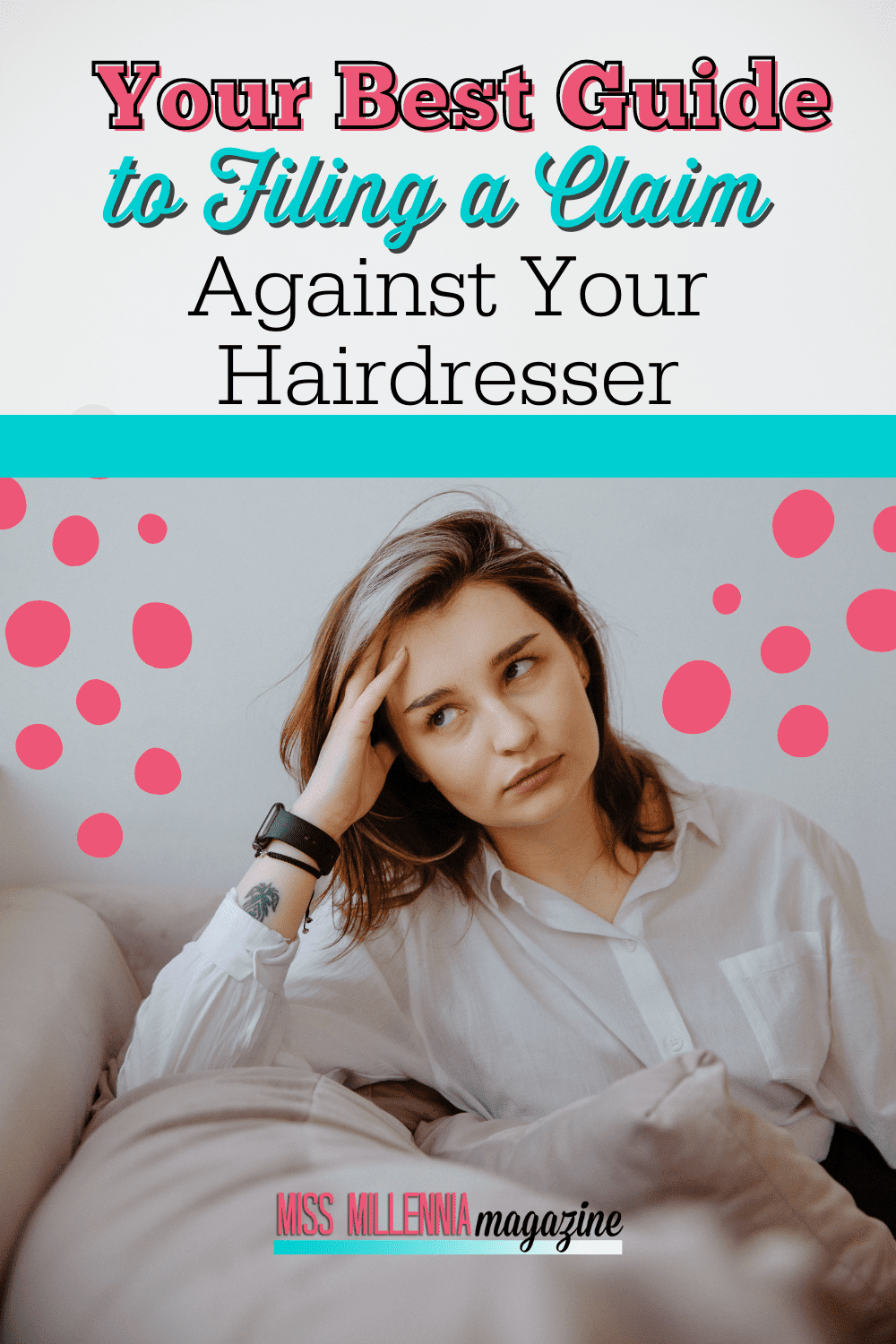 Your Best Guide to Filing a Claim Against Your Hairdresser