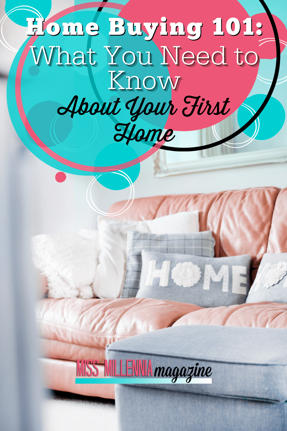 Home Buying 101: What You Need to Know About Your First Home