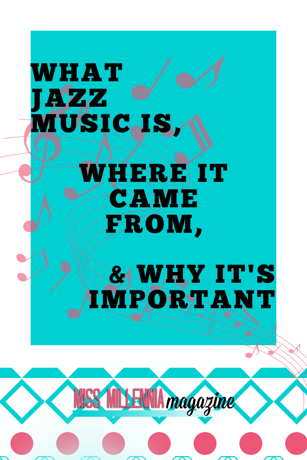What Jazz Music Is, Where It Came From, & Why It’s Important