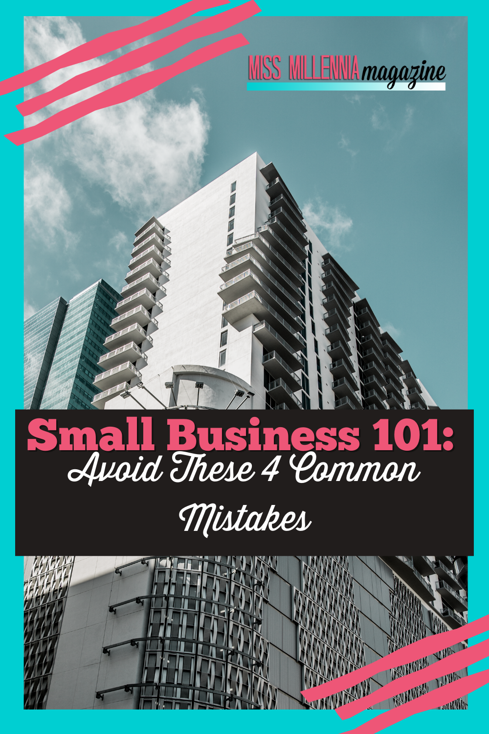 Small Business 101: How To Avoid These 4 Common Mistakes