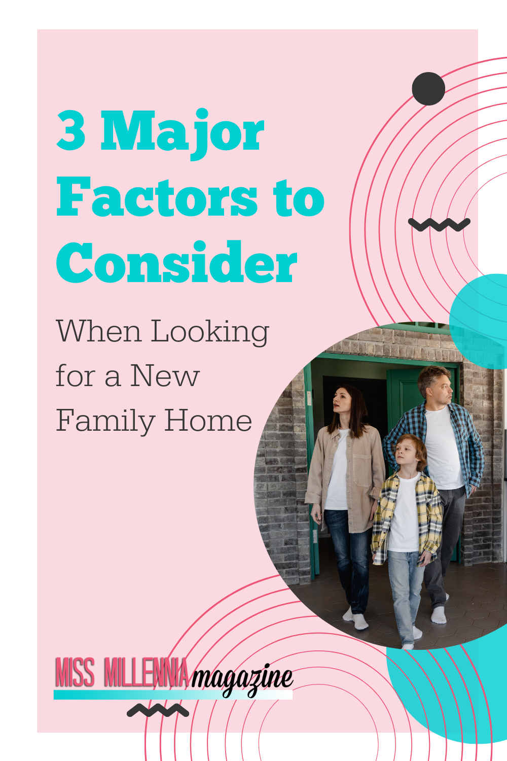 3 Major Factors to Consider When Looking for a New Family Home