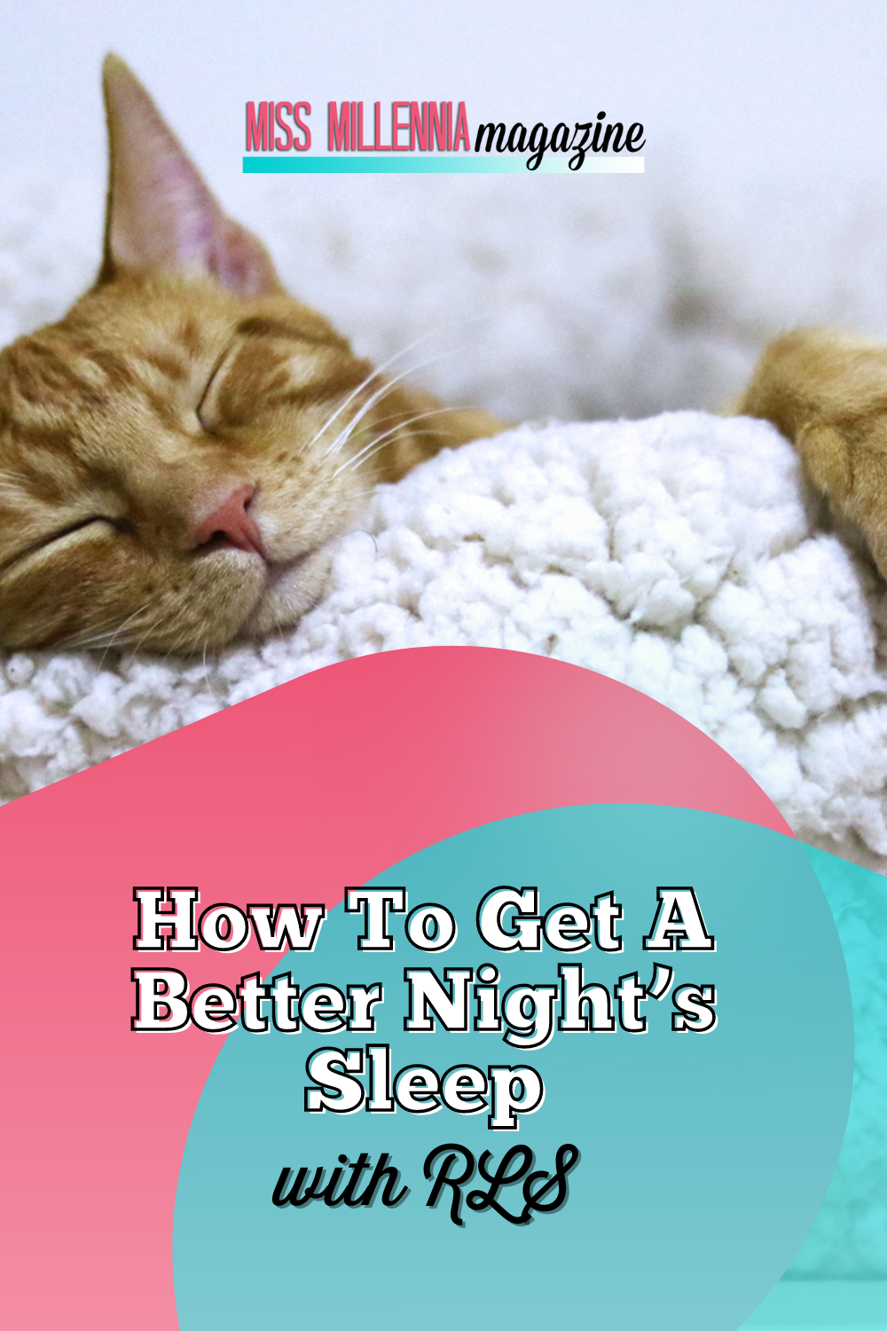 How To Get A Better Night’s Sleep with RLS