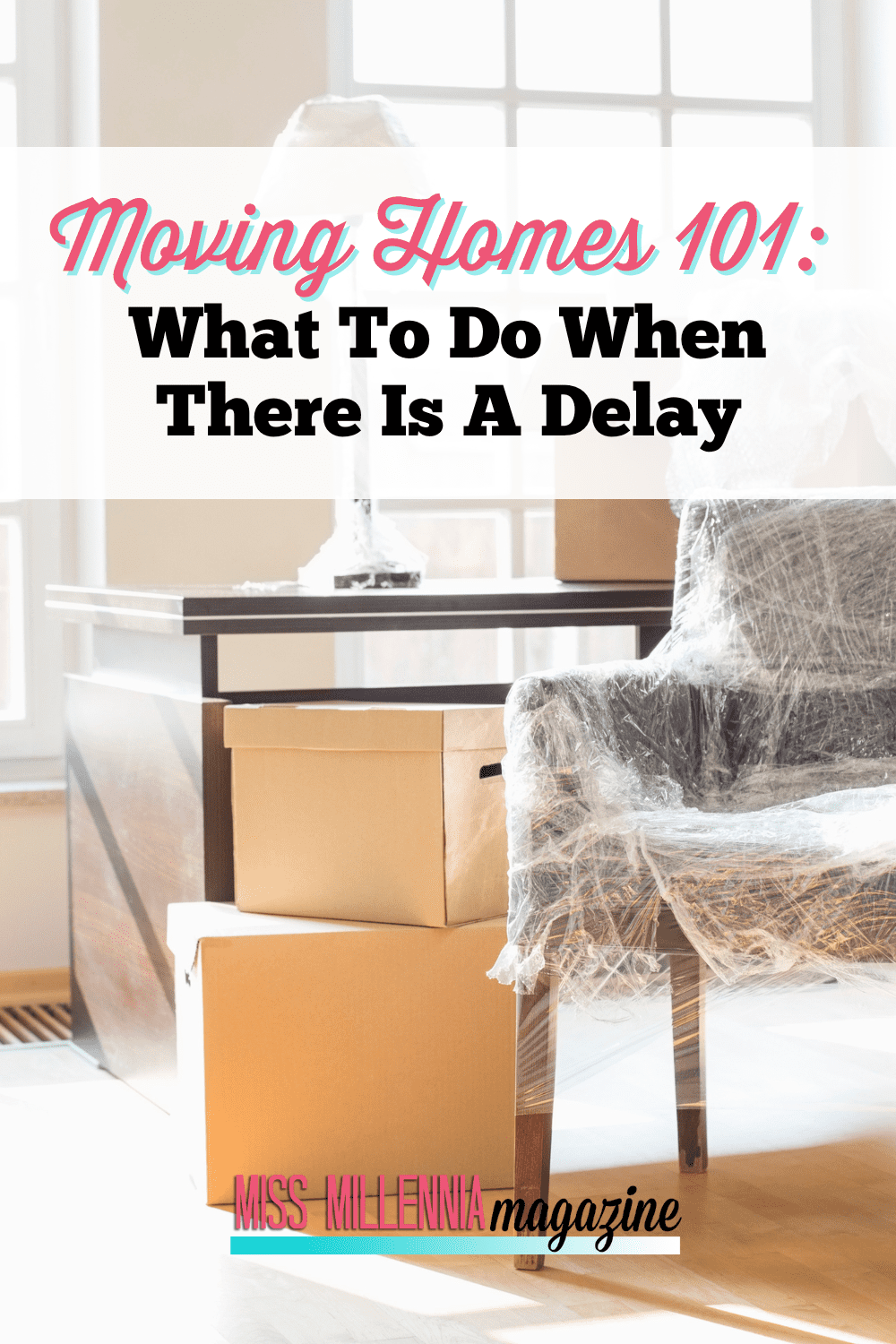 Moving Homes 101: What To Do When There Is A Delay