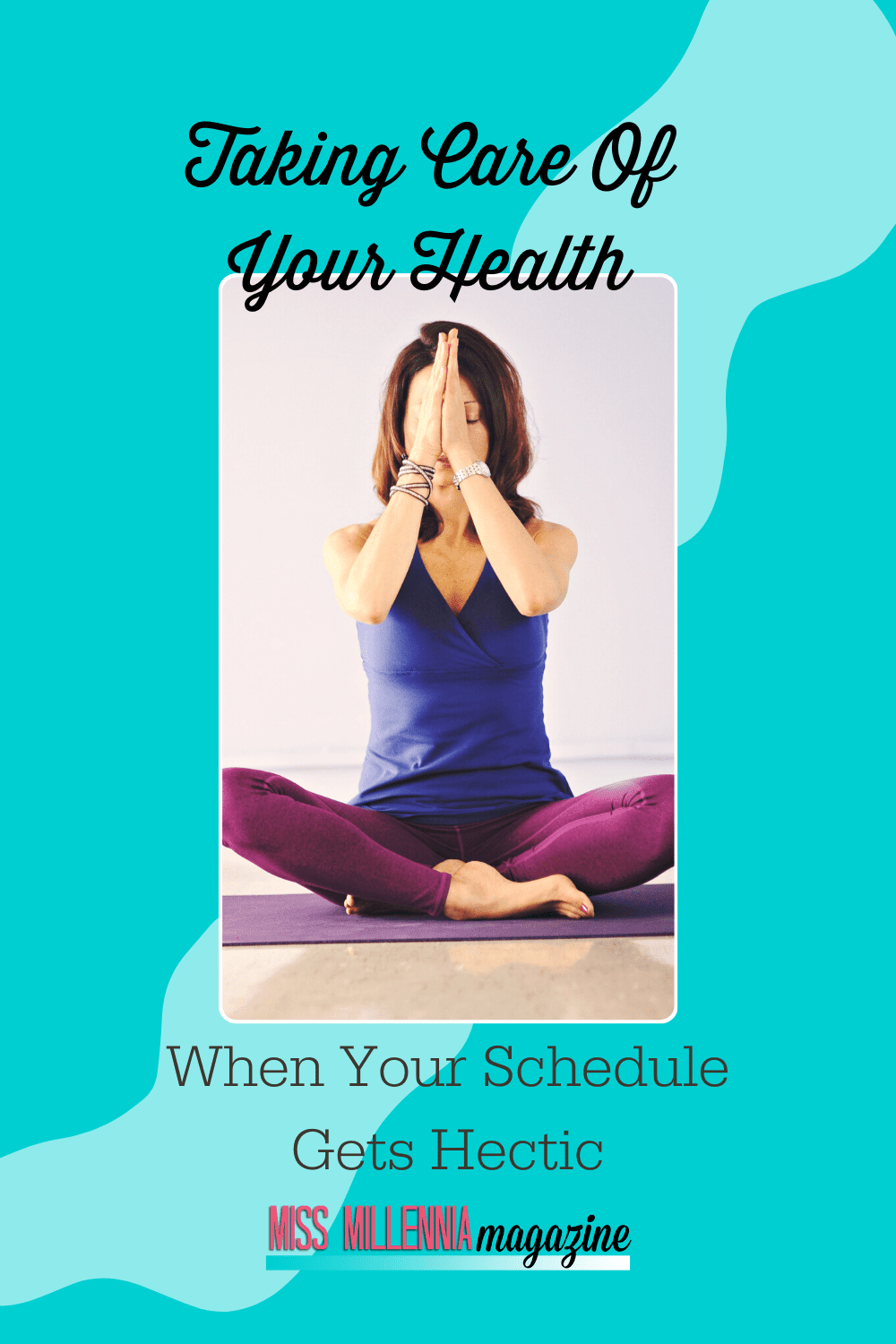 Taking Care Of Your Health When Your Schedule Gets Hectic