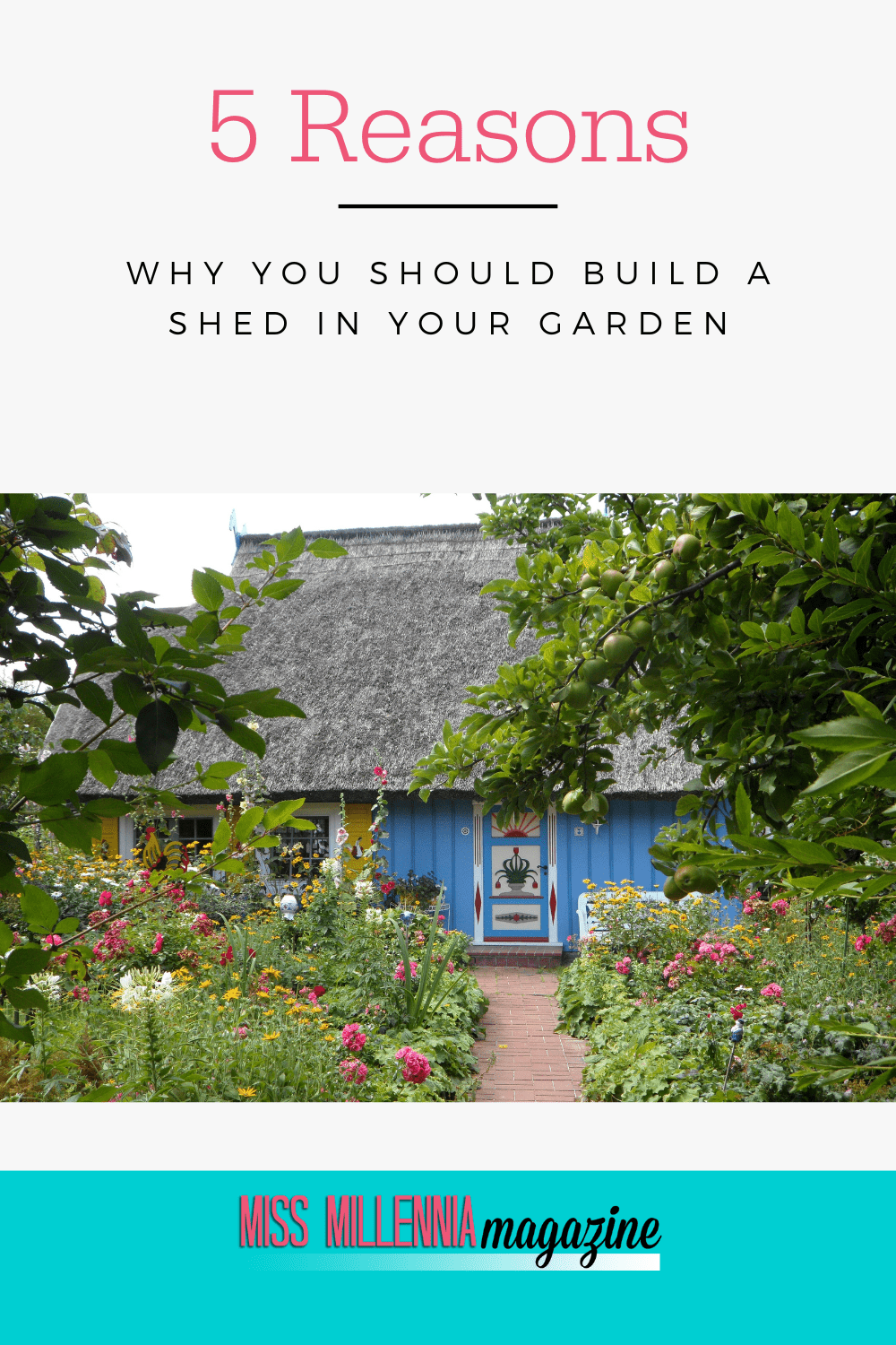 5 Reasons Why You Should Build a Shed in Your Garden