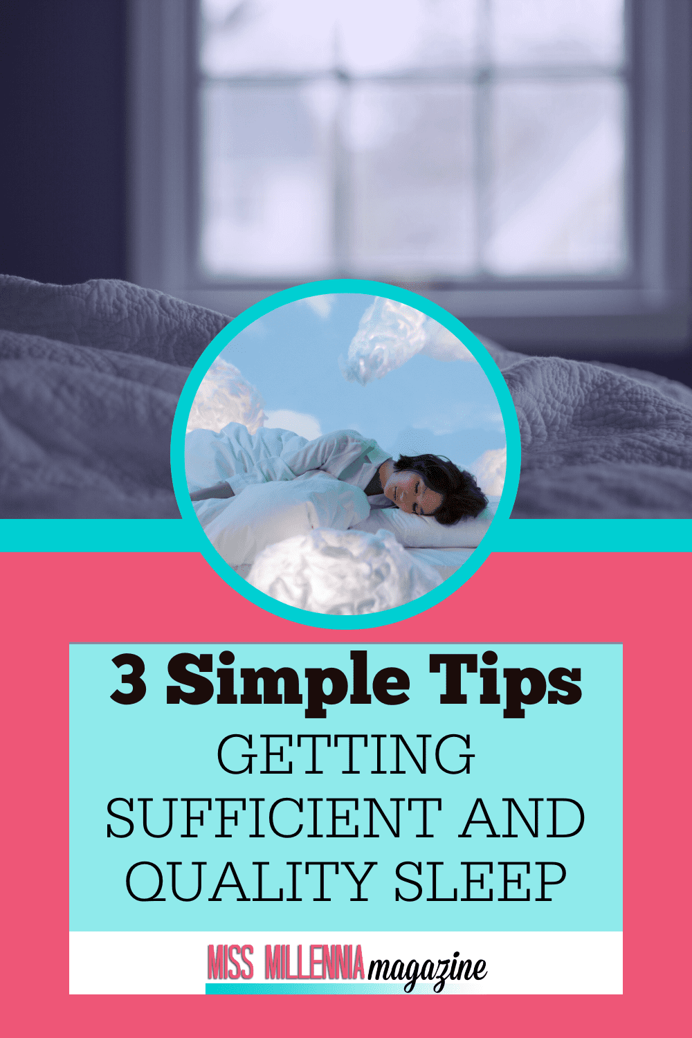 3 Simple Tips to Getting Sufficient and Quality Sleep