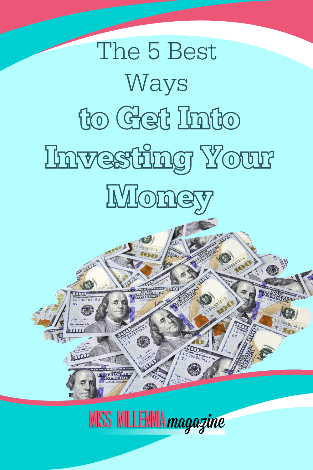 The 5 Best Ways to Get Into Investing Your Money