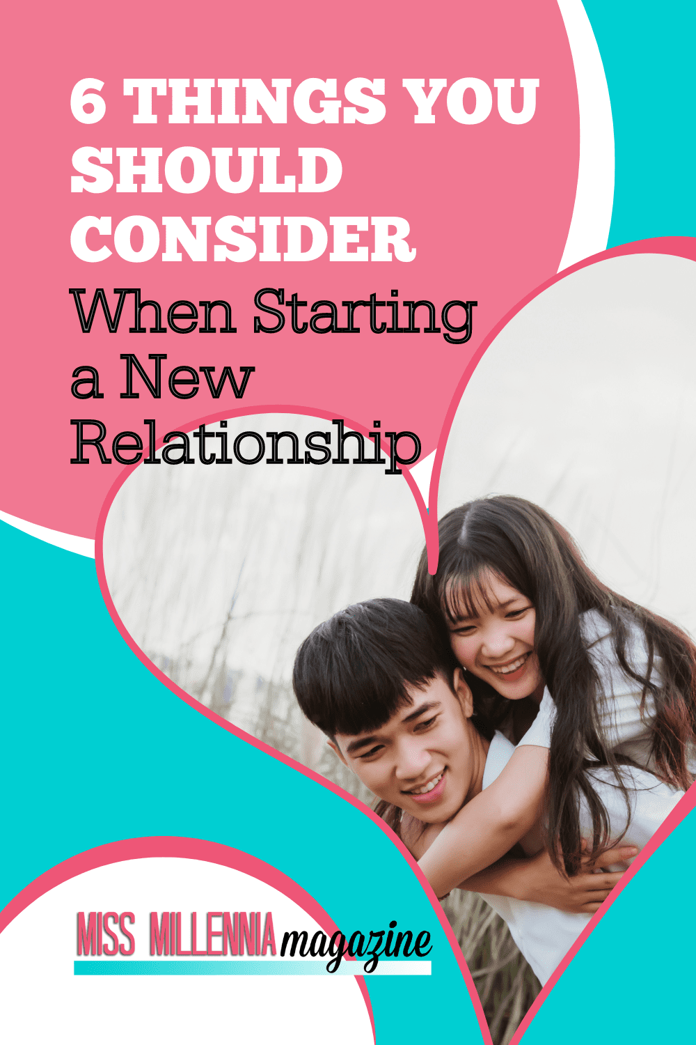 6 Things You Should Consider When Starting a New Relationship