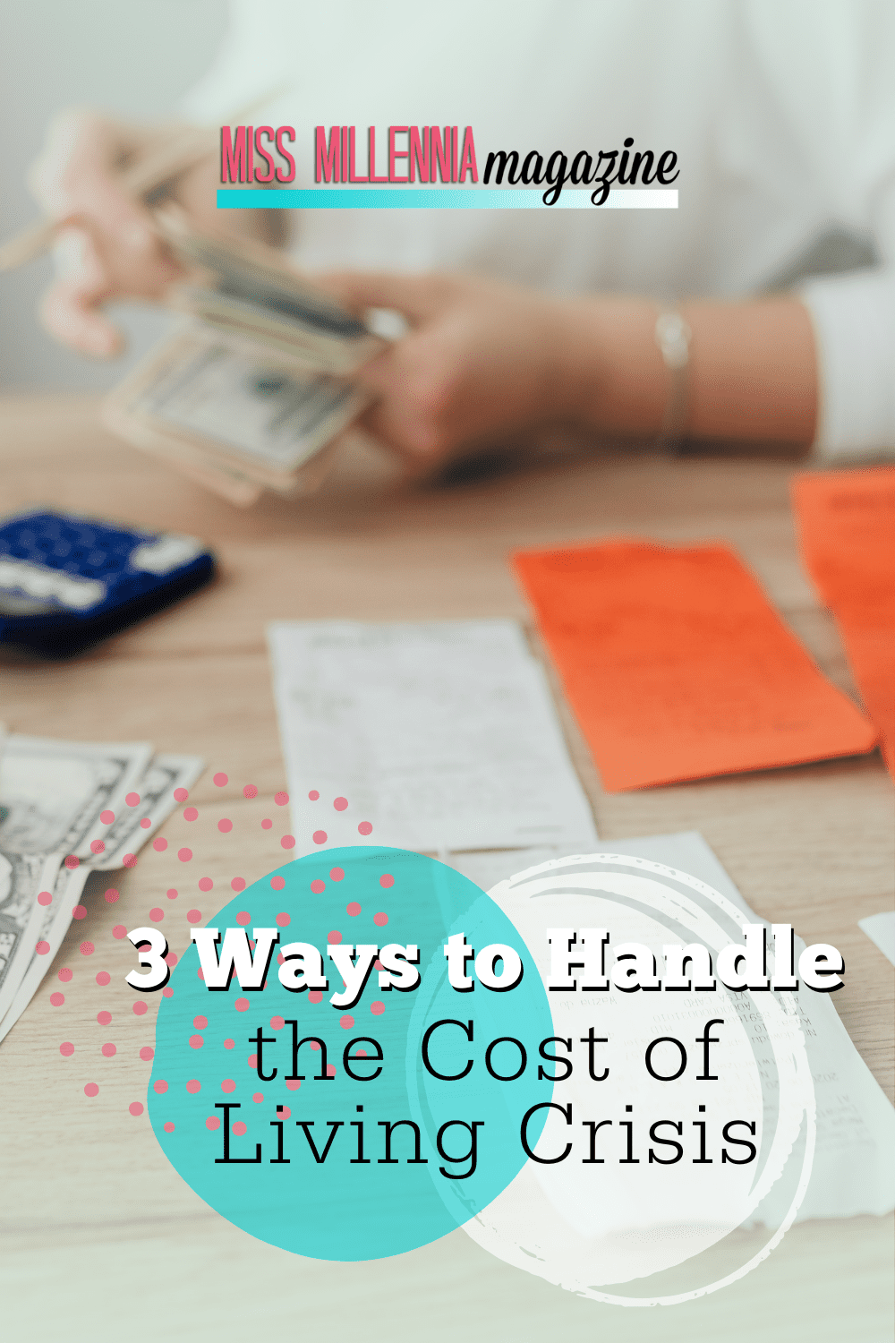 3 Ways to Handle the Cost of Living Crisis