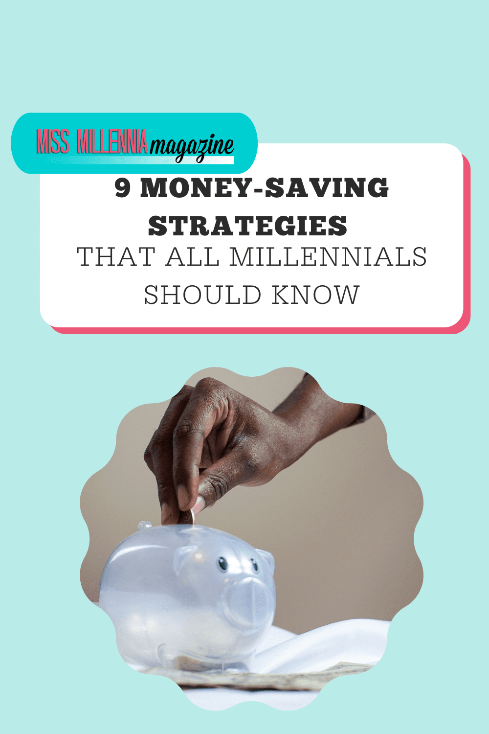 9 Money-Saving Strategies That All Millennials Should Know