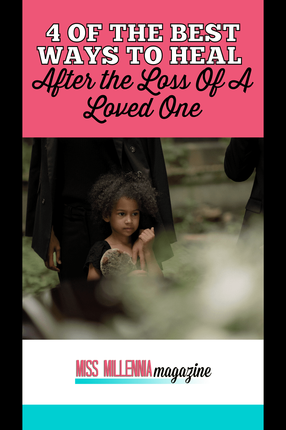 4 Of The Best Ways To Heal After The Loss Of A Loved One (2022)