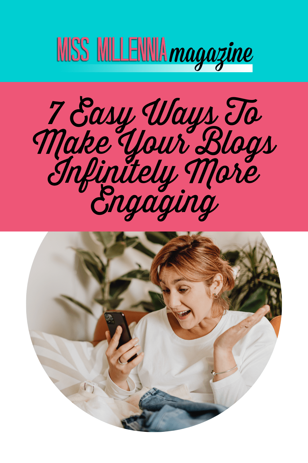 7 Easy Ways To Make Your Blogs Infinitely More Engaging