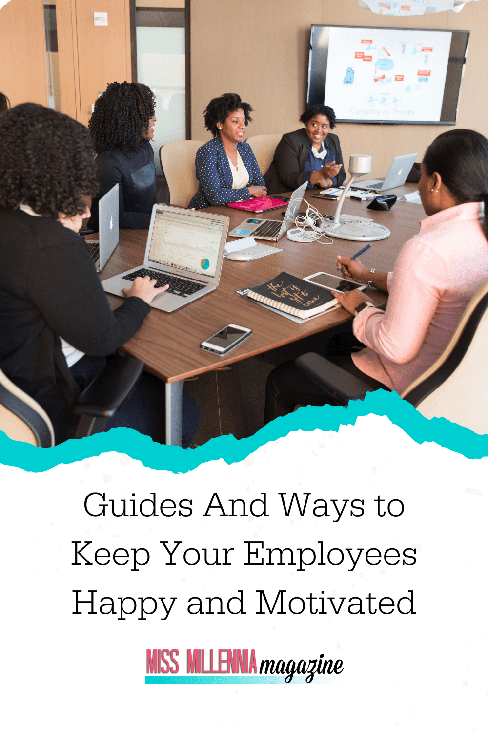 Guides And Ways to Keep Your Employees Happy and Motivated