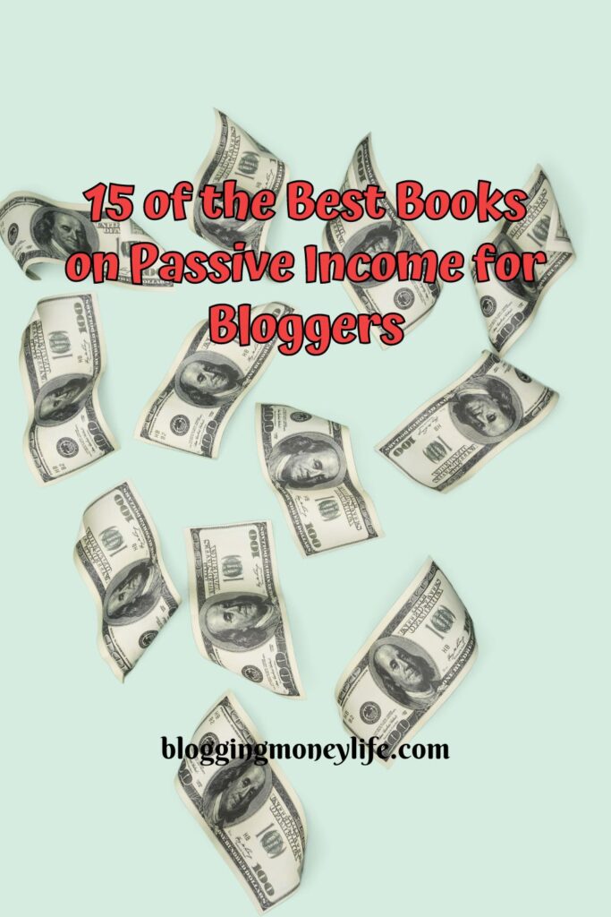 15 of the Best Books on Passive Income for Bloggers