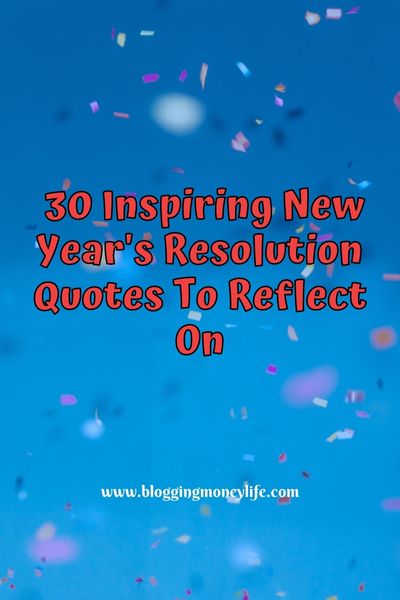 30 Inspiring New Year's Resolution Quotes To Reflect On