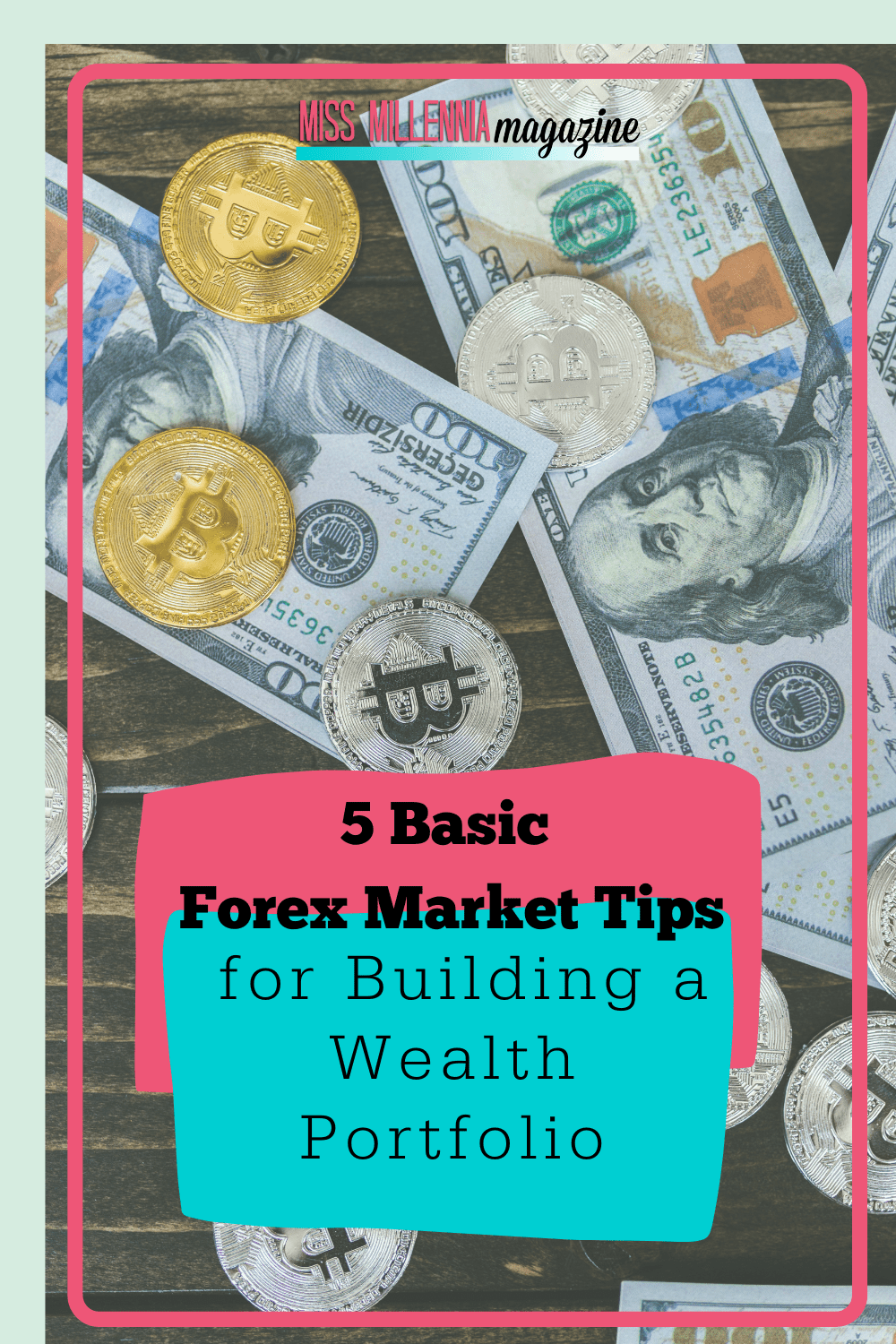 5 Basic Forex Market Tips for Building a Wealth Portfolio