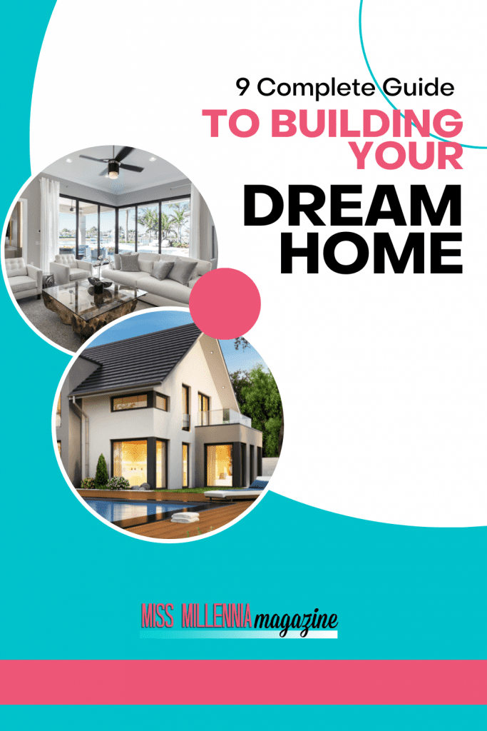 9 Complete Guide to Building Your Dream Home