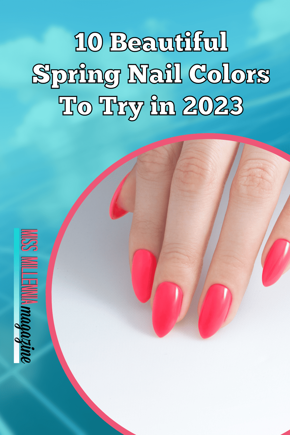 10 Beautiful Spring Nail Colors To Try in 2023