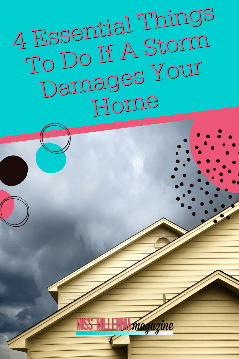4 Essential Things To Do If A Storm Damages Your Home