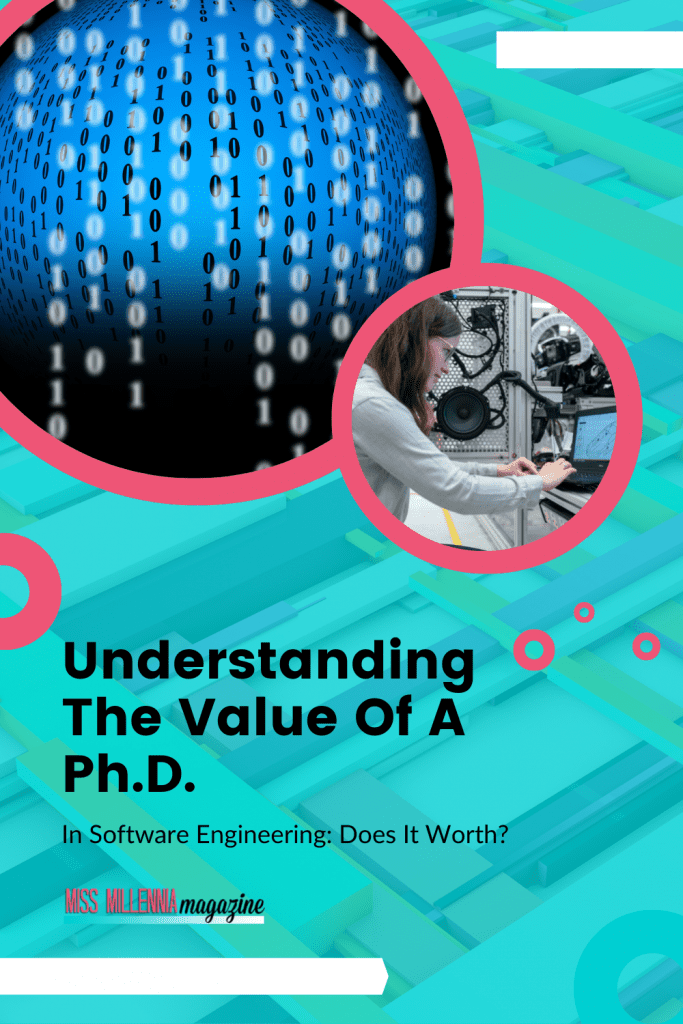 Understanding The Value Of A Ph.D. In Software Engineering: Does It Worth?