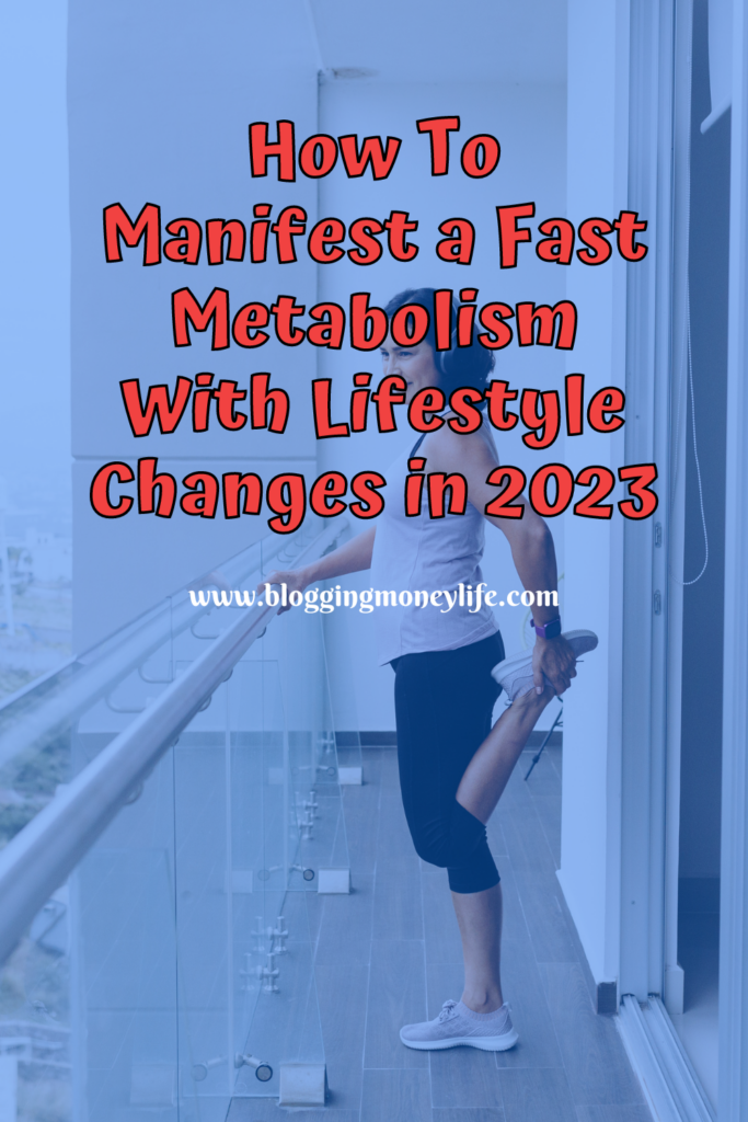 How To Manifest a Fast Metabolism With Lifestyle Changes in 2023