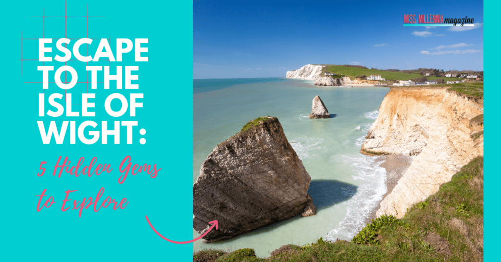 Escape to the Isle of Wight: 5 Hidden Gems to Explore
