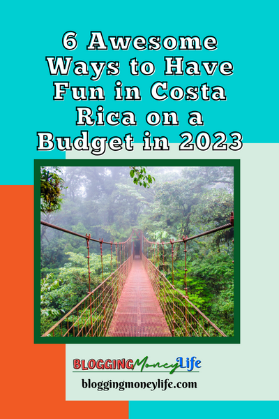 6 Awesome Ways to Have Fun in Costa Rica on a Budget in 2023