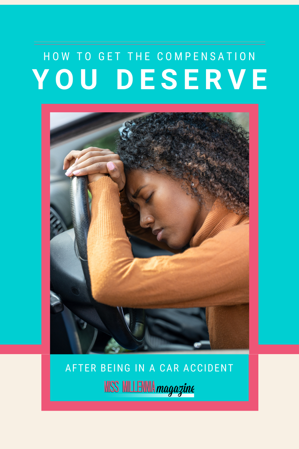 How To Get The Compensation You Deserve After Being In A Car Accident