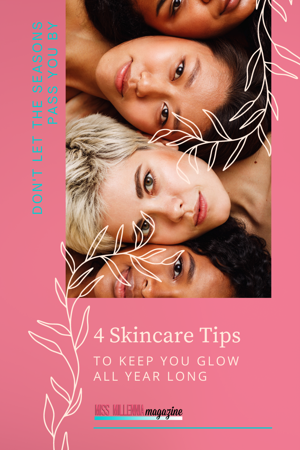 4 Skincare Tips to Keep You Glow All Year Long