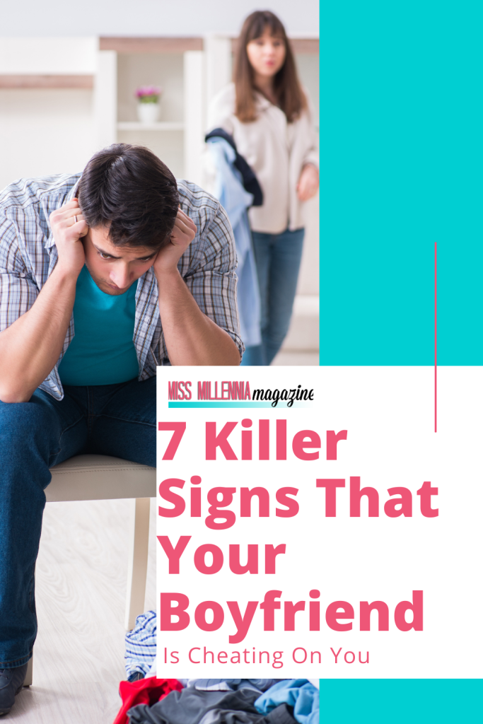 7 Killer Signs That Your Boyfriend Is Cheating On You