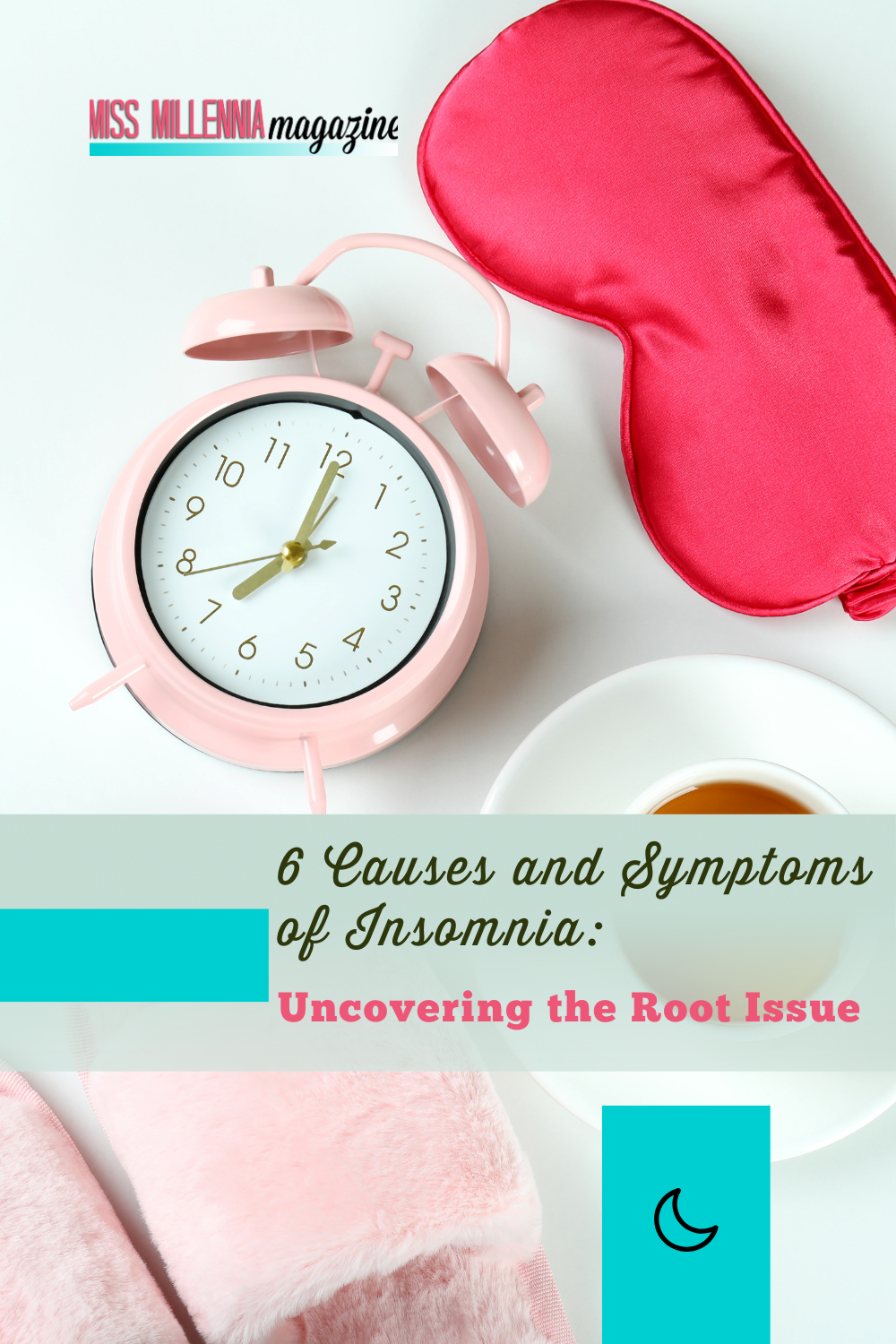 Six Causes and Symptoms of Insomnia: Uncovering the Root Issue