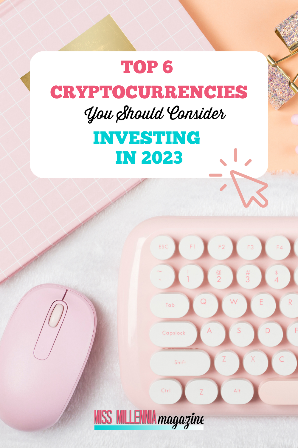 Top 6 Cryptocurrencies You Should Consider Investing in 2023