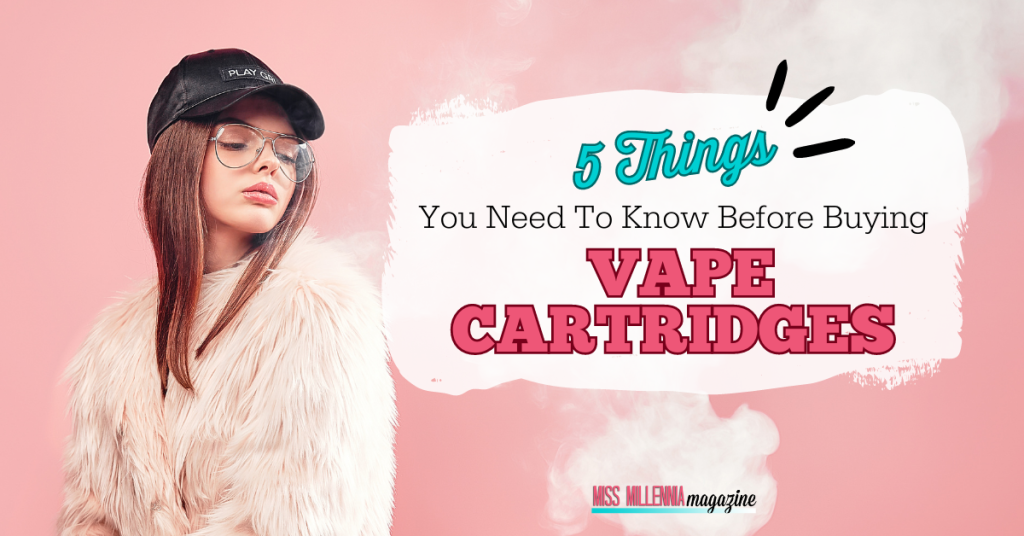 5 Things You Need To Know Before Buying Vape Cartridges