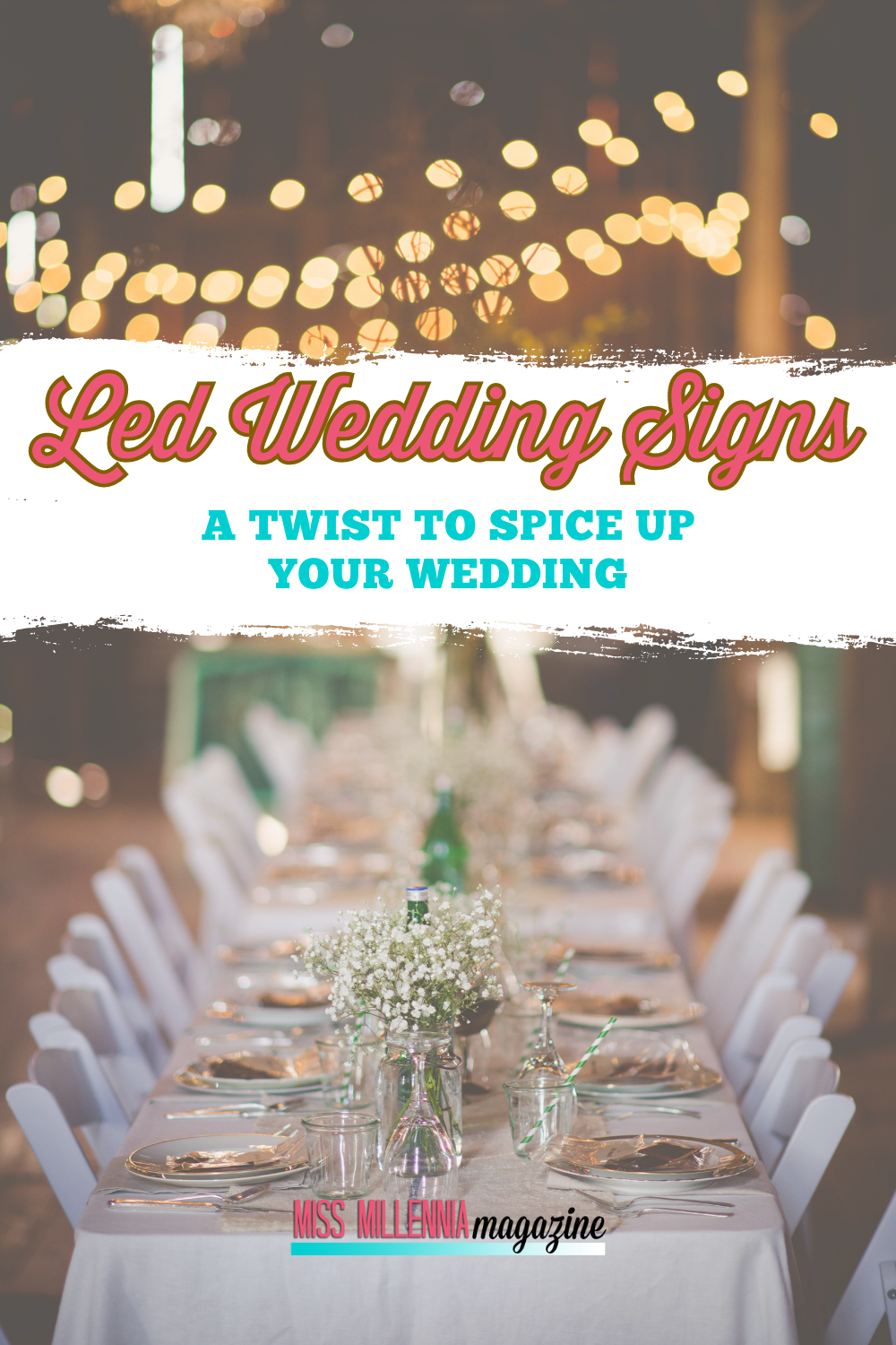 How Led Wedding Signs Could Add A Twist to Spice Up Your Wedding Venue