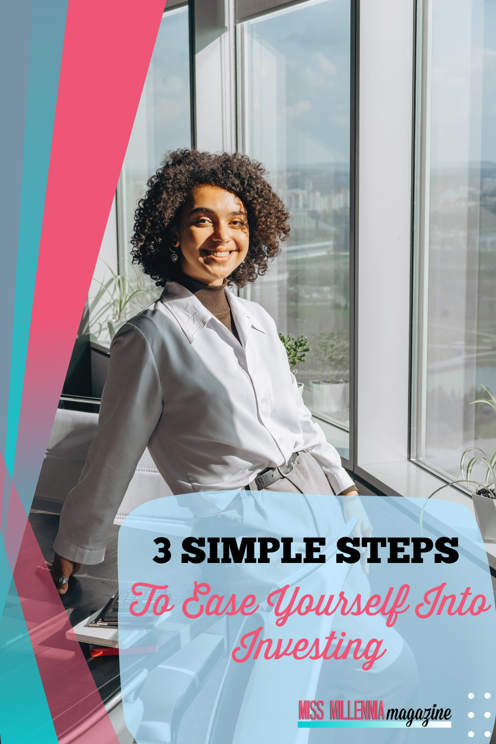 3 Simple Steps To Ease Yourself Into Investing