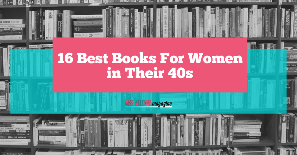 16 Best Books For Women in Their 40s