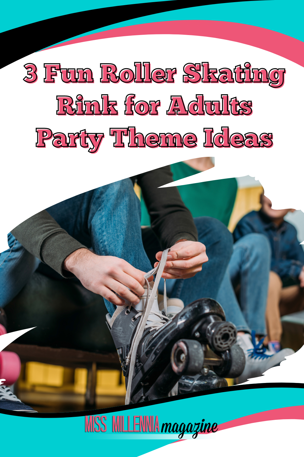 3 Fun Roller Skating Rink for Adults Party Theme Ideas