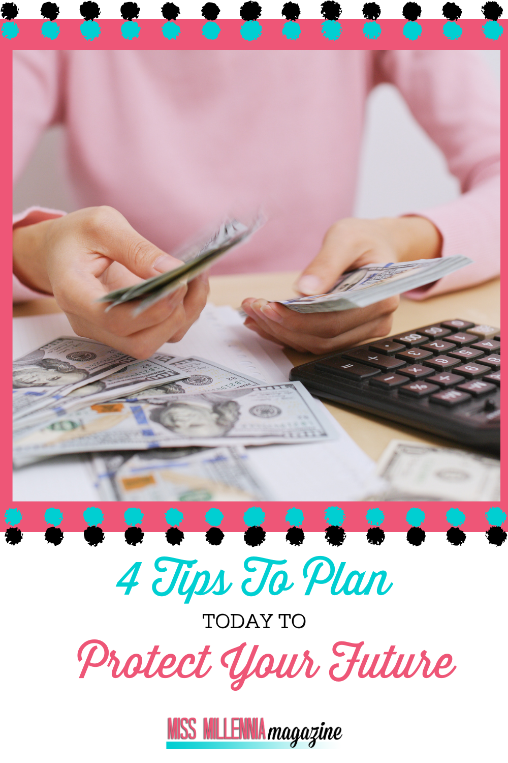 4 Tips To Plan Today To Protect Your Future