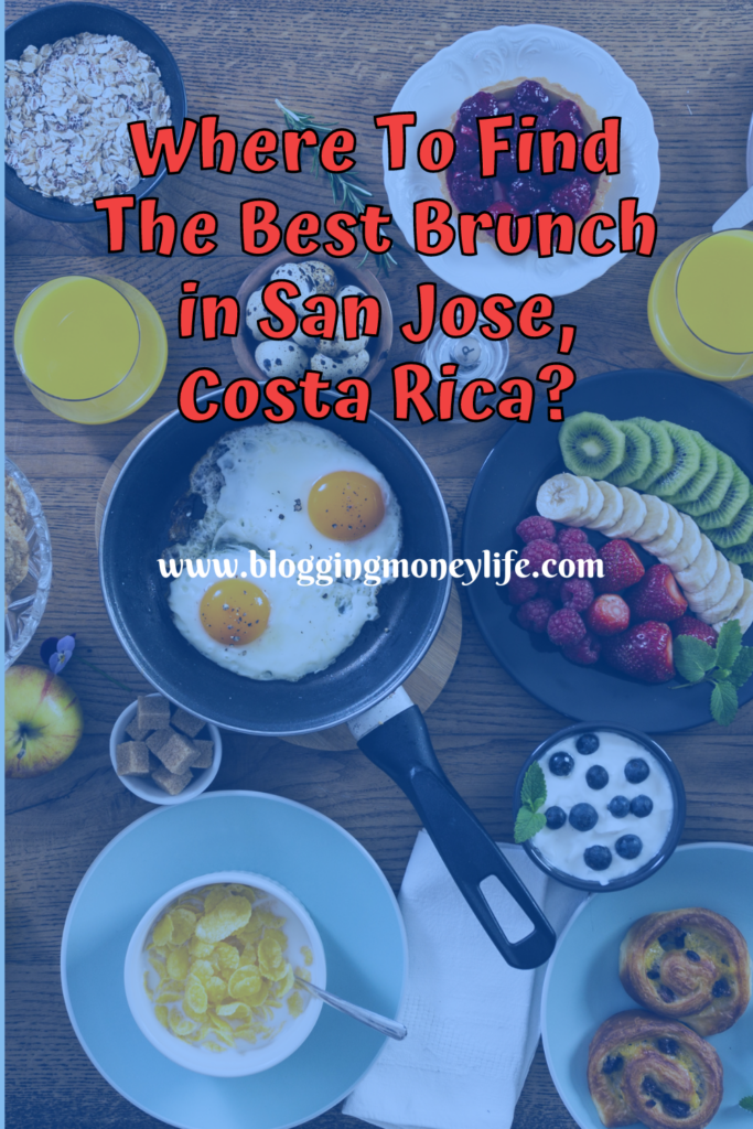 Where To Find The Best Brunch in San Jose, Costa Rica?