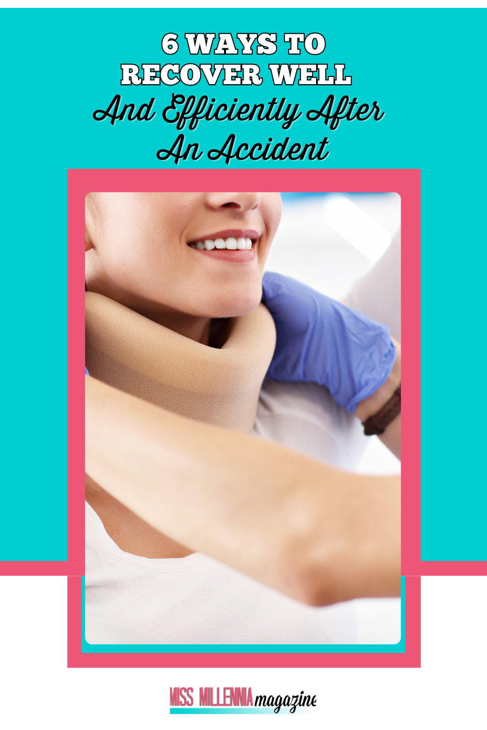 6 Ways To Recover Well And Efficiently After An Accident